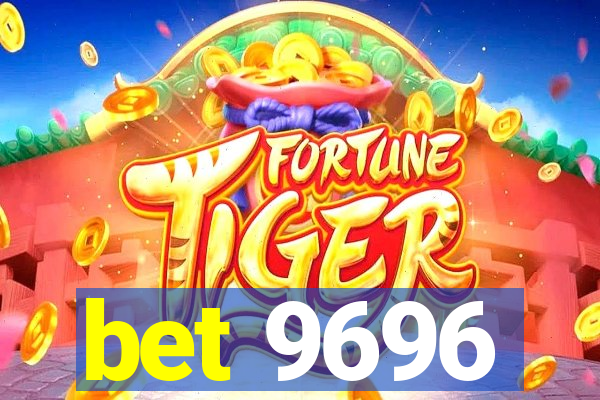 bet 9696